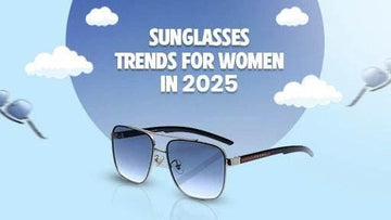 Sunglasses Trends for Women in 2025 - Shoppoint